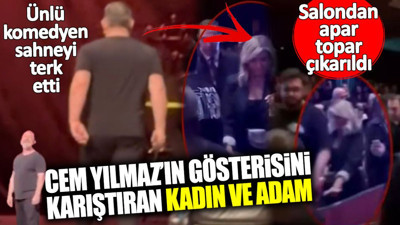 Cem Yılmaz’ın son gösterisini karıştıran kadın ve adam! Salondan apar topar çıkarıldı