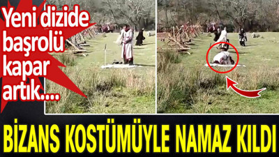 Bizans kostümüyle namaz kıldı. Yeni dizide başrolü kapar artık....