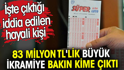 83 milyon TL'lik büyük ikramiye bakın kime çıktı. İşte çıktığı iddia edilen hayali kişi
