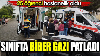 Sınıfta biber gazı topu patladı. 25 öğrenci hastanelik oldu