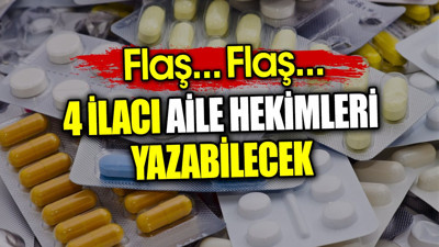 Flaş… Flaş… O ilaçları artık aile hekimleri de yazabilecek