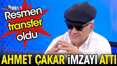 Ahmet Çakar resmen transfer oldu
