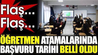 Son dakika... Öğretmen atamalarında başvuru tarihi belli oldu