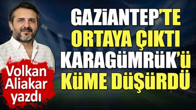 Gaziantep'te ortaya çıktı Karagümrük'ü küme düşürdü. İtalyan işi skandal