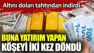 Ne altın ne dolar. Buraya yatırım yapan köşeyi döndü