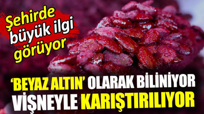 Beyaz altın olarak biliniyor vişneyle karıştırılıyor! Büyük ilgi gören yiyeceğin kilosu 250 TL