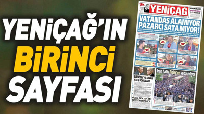 Yeniçağ Gazetesi'nin 1. sayfası (22 Mayıs 2024)