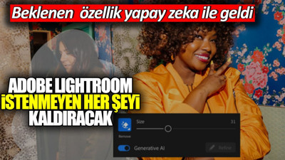 Adobe Lightroom istenmeyen her şeyi kaldıracak