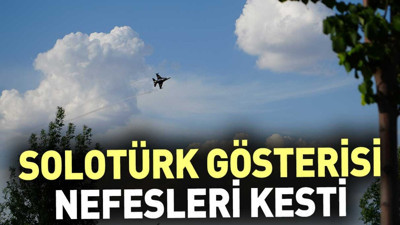 SOLOTÜRK gösterisi nefes kesti