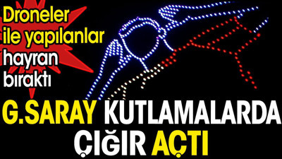 Galatasaray kutlamalarda çığır açtı. Droneler ile yapılanlar hayran bıraktı