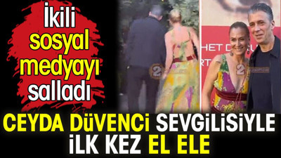 Ceyda Düvenci sevgilisi Güçlü Mete ile ilk kez el ele. İkili sosyal medyayı salladı