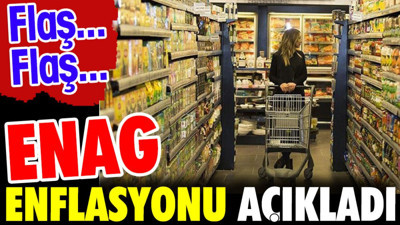 Flaş… Flaş… ENAG enflasyonu açıkladı (03 Haziran 2024)