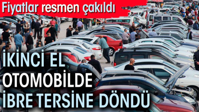 İkinci el otomobilde ibre tersine döndü. Fiyatlar resmen çakıldı