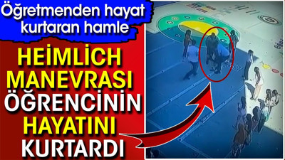 Öğretmenden hayat kurtaran hamle! Heimlich Manevrası öğrencinin hayatını kurtardı (05 Haziran 2024)