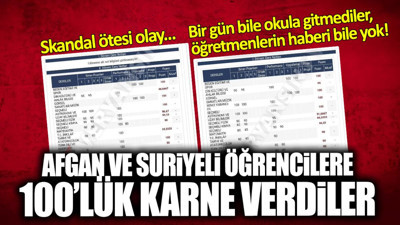 Afgan ve Suriyeli öğrenciler 1 gün bile okula gitmeden 100’lük karne aldılar! Skandal ötesi olay