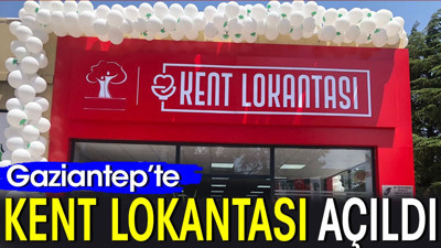 Gaziantep'te Kent Lokantası açıldı
