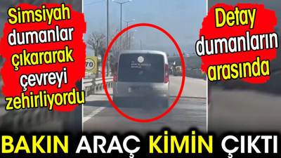Simsiyah dumanlar çıkararak çevreyi zehirleyen araç bakın kimin çıktı