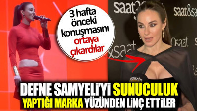 Defne Samyeli’yi sunuculuk yaptığı marka yüzünden linç ettiler