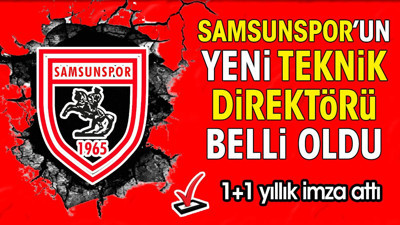 Samsunspor'un yeni teknik direktörü belli oldu (12 Haziran 2024)