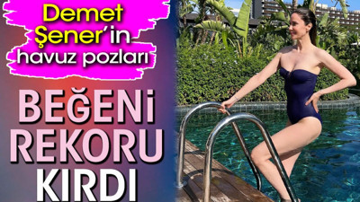 Demet Şener’in havuz pozları beğeni rekoru kırdı