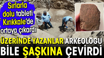 Japon arkeolog sırlarla dolu tableti ortaya çıkardı! Üzerinde yazanlar kendisini bile şaşkına çevirdi