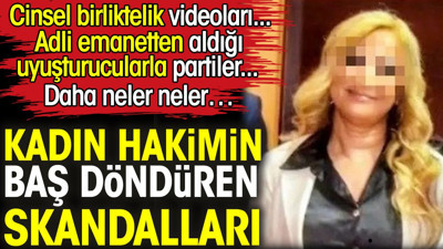 Kadın hakimin baş döndüren skandalları. Cinsel birliktelik videoları... Daha neler neler...