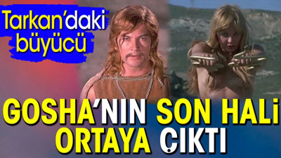Tarkan’daki büyücü Gosha’nın son hali ortaya çıktı