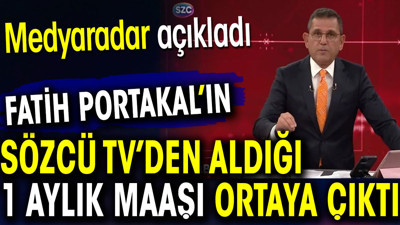 Fatih Portakal'ın Sözcü TV'den aldığı 1 aylık maaşı ortaya çıktı
