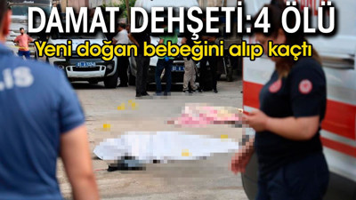 Boşanma arifesindeki damat dehşet saçtı. 4 kişiyi öldürdü, yeni doğan bebeğini alıp kaçtı
