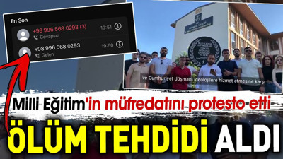 Milli Eğitim'in müfredatını protesto etti ölüm tehdidi aldı