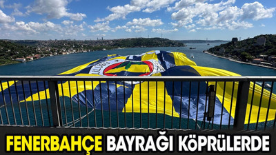 Fenerbahçe bayrağı köprülerde