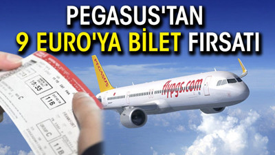 Pegasus'tan 9 Euro'ya bilet fırsatı