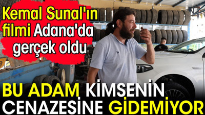 Bu adam kimsenin cenazesine gidemiyor! Kemal Sunal'ın filmi gerçek oldu