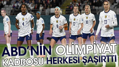ABD'nin olimpiyat kadrosu herkesi şaşırttı