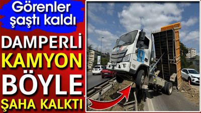 Damperli kamyon böyle şaha kalktı! Görenler şaştı kaldı
