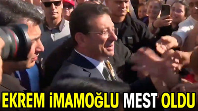 Ekrem İmamoğlu mest oldu