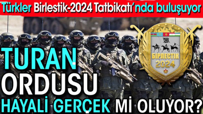 Türkler Birlestik-2024 Tatbikatı'nda buluşuyor. Turan Ordusu hayali gerçek mi oluyor