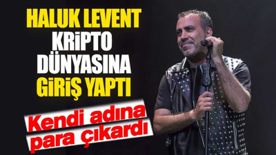 Haluk Levent kripto para çıkardı