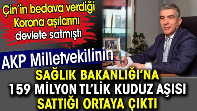 AKP Milletvekilinin Sağlık Bakanlığı’na 159 milyon TL’lik kuduz aşısı sattığı ortaya çıktı