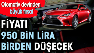 Fiyatı 950 bin lira birden düşecek. Otomobil devinden büyük fırsat