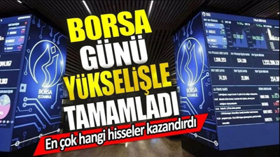 Borsa günü yükselişle tamamladı. En çok hangi hisseler kazandırdı (08 Temmuz 2024)