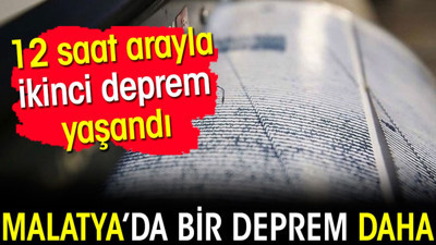 Malatya'da bir deprem daha (10 Temmuz 2024)