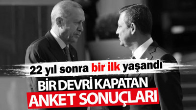 Bir devri kapatan anket sonuçları! 22 yıl sonra bir ilk yaşandı