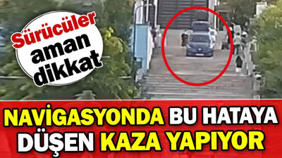 Navigasyonda bu hataya düşen kaza yapıyor! Sürücüler aman dikkat