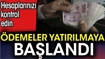 Ödemeler yatırılmaya başlandı. Hesaplarınızı kontrol edin (12 Temmuz 2024)