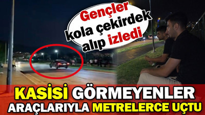 Kasisi görmeyenler araçlarıyla metrelerce uçtu! Gençler çekirdek kola alıp izledi