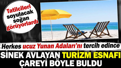 Sinek avlayan turizm esnafı çareyi böyle buldu. Tatilcileri soyulacak soğan görüyorlardı