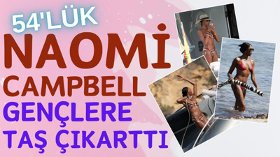 54'lük Naomi Campbell gençlere taş çıkarttı