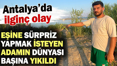 Eşine sürpriz yapmak isteyen adamın dünyası başına yıkıldı