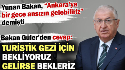 Bakan Güler'den Yunan Bakan'a cevap: Türkiye'ye yılda 60 milyon turist geliyor, bekliyoruz